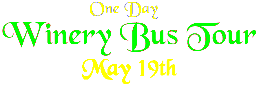 CLICK HERE for Wine Tour Information